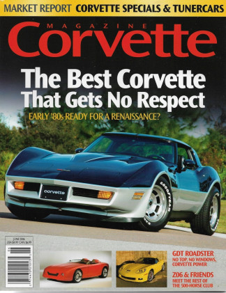 CORVETTE MAGAZINE 2006 JUNE - GDT ROADSTER, ZJUNE - 500 HP CLUB, CORVETTE SS